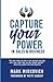 Capture Your Power: In Sale...