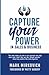 Capture Your Power: In Sales and Business