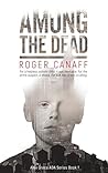 Among the Dead by Roger A. Canaff