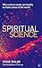 Spiritual Science: Why Scie...