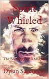 Spirit Whirled: The Blackest of All Magick