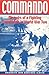Commando: Memoirs of a Fighting Commando In World War Two (Greenhill Military Paperbacks)