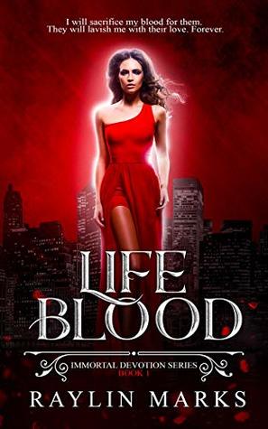 Life Blood (Immortal Devotion, #1)