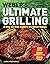 Weber's Ultimate Grilling: ...