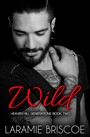 Wild (Heaven Hill Generations #2)