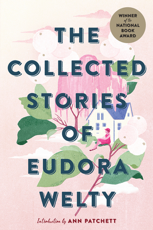 The Collected Stories Of Eudora Welty: A Collection