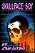 Skullface Boy: A Coming of Age Road Trip