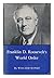 Franklin D. Roosevelt's Wor...
