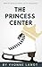 The Princess Center (Harperson Lake Book 1)
