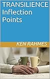 TRANSILIENCE Inflection Points (Transiliance Book 2) TRANSILIENCE Inflection Points (Transiliance Book 2)