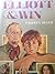 Elliott & Win by Carolyn Meyer