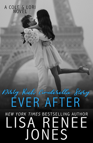 Dirty Rich Cinderella Story: Ever After (Dirty Rich, #5)