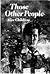 Those Other People