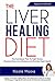 THE LIVER HEALING DIET by Nicole Moore