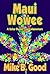 Maui Wowee: A Señor Bueno T...