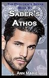 Saber's Athos by L. Ann Marie