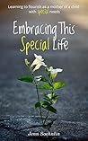 Embracing This Special Life by Jenn Soehnlin