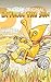 I'm From the Sun: The Gustafer Yellowgold Story (The Gustafer Yellowgold Story, 1)