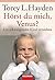 Hörst Du mich, Venus? Ein schweigendes Kind verstehen. by Torey L. Hayden