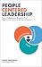 People Centered Leadership by David Kauffman