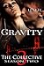 Gravity: The Collective: Season Two Episode 3