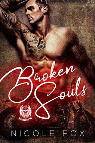 Broken Souls: The Warhawks MC (Bad Boy Knights of the Road, #3)