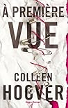 À première vue by Colleen Hoover À première vue by Colleen Hoover