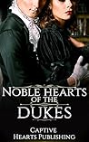 Noble Hearts of the Dukes