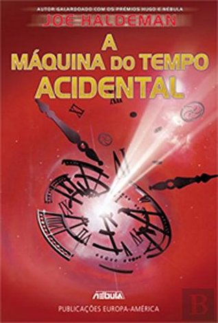 A MÁQUINA DO TEMPO ACIDENTAL
