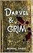 Darvel & Grim