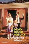 La broma infinita by David Foster Wallace