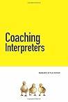 Coaching Interpreters Coaching Interpreters