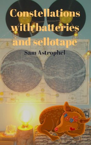 Constellations with Batteries and Sellotape (Paperback)