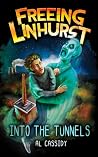 Freeing Linhurst: Into the Tunnels (Book 2) Freeing Linhurst: Into the Tunnels (Book 2)