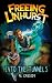 Freeing Linhurst: Into the Tunnels (Book 2)