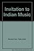 Invitation to Indian Music