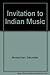 Invitation to Indian Music by Sakuntala Narasimhan