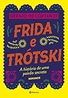 Frida e Trótski: ...
