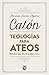 Teologías para ateos (Ensay...