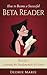 How to Become a Successful Beta Reader Book 1: Learning the Fundamentals of Fiction