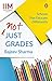 Not Just Grades by Rajeev Sharma