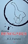 dissent: RENEGADES dissent: RENEGADES