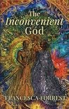The Inconvenient God
