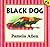Black Dog by Pamela Allen Black Dog by Pamela Allen