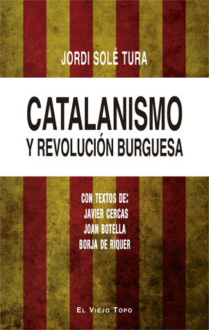 Catalanismo y revolución burguesa (Paperback)