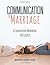 Communication in Marriage: A Companion Workbook for Couples
