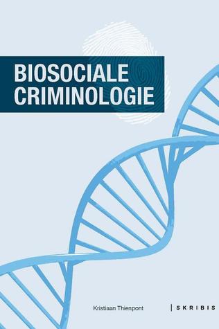 Biosociale criminologie (Paperback)