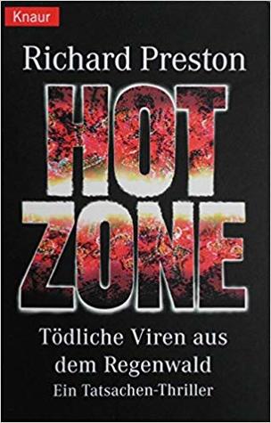Hot zone : Todliche Viren aus dem Regenwald