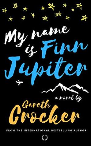 My Name is Finn Jupiter (Kindle Edition)
