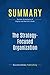 Summary: The Strategy-Focused Organization: Review and Analysis of Kaplan and Norton's Book